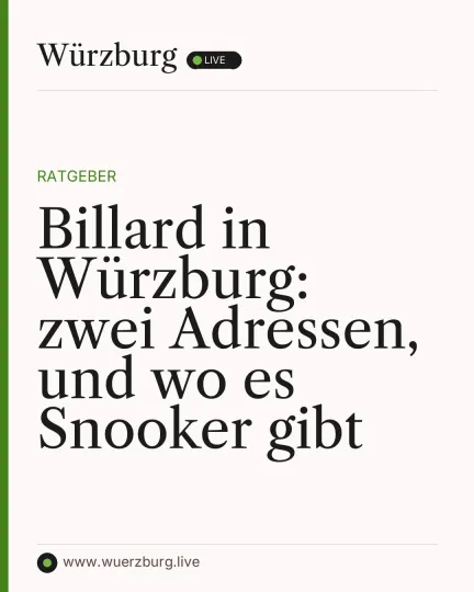 Beitrag auf Instagram: In Würzburg selbst steht kein Snookertisch, jedenfalls keiner, den wir gefunden haben. Die nächste Adresse li…
